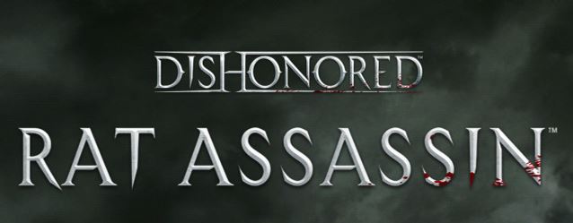 Dishonored Rat Assassin disponibile ora su Apple iTunes