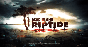 Dead Island Riptide