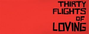 Thirty Flights of Loving - Recensione
