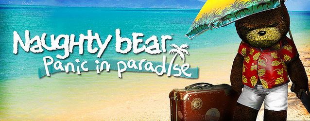 Naughty Bear – Panic in Paradise
