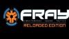 Speciale | Fray Reloaded