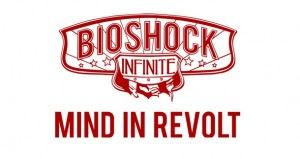 bioshock infinite mind in revolt