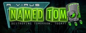 A Virus Named TOM - Recensione