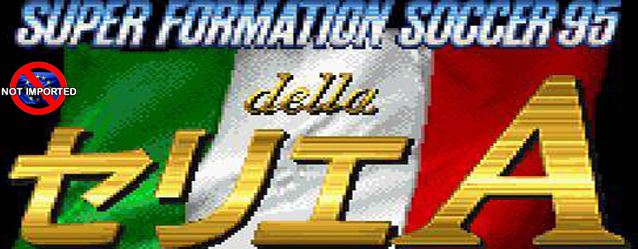 What We Lost ? | Super Formation Soccer 95 della Serie A