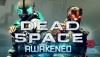 dead space 3 awakened