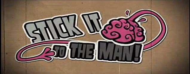 Stick It To The Man