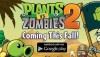 Plants Vs Zombies 2 arriva su Android