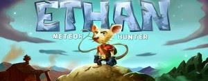 Ethan Meteor Hunter Evidenza