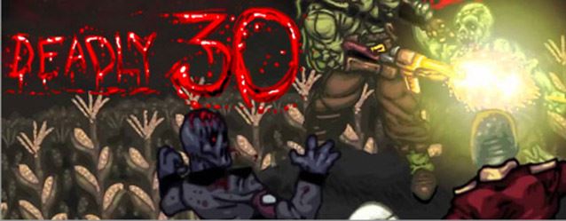Deadly 30