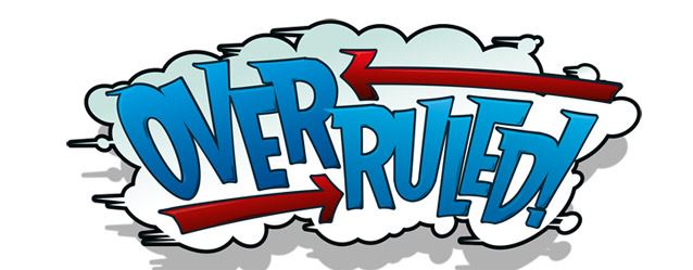 Overruled!