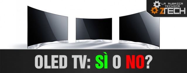 OLED TV: Sì o No? – ZTech mobile