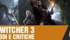The Witcher 3 tra lodi e critiche - A Ruota Libera