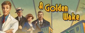 a-golden-wake