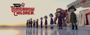 The Tomorrow Children