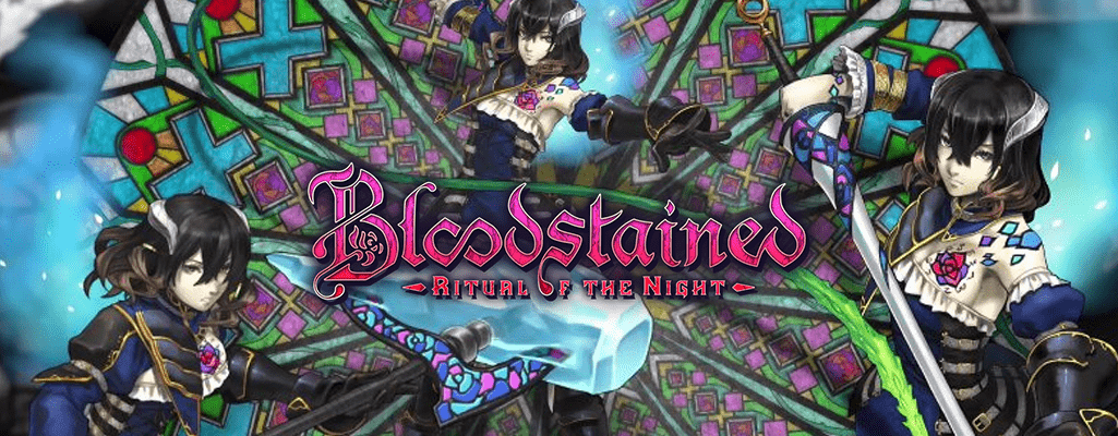 Bloodstained: Ritual of the Night